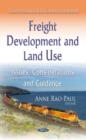 Freight Development and Land Use : Issues, Considerations, and Guidance - Book