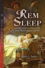 REM Sleep : Characteristics, Disorders and Physiological Effects - eBook