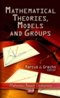 Mathematical Theories, Models and Groups - eBook