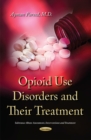 Opioid Use Disorders and their Treatment - Book