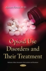 Opioid Use Disorders and Their Treatment - eBook