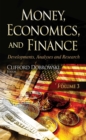 Money, Economics, and Finance : Developments, Analyses and Research. Volume 3 - eBook
