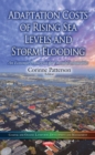 Adaptation Costs of Rising Sea Levels and Storm Flooding : An Economic Framework for Coastal Communities - eBook