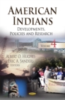 American Indians : Developments, Policies and Research. Volume 4 - eBook