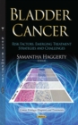 Bladder Cancer : Risk Factors, Emerging Treatment Strategies and Challenges - eBook