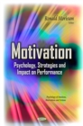 Motivation : Psychology, Strategies and Impact on Performance - eBook