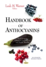 Handbook of Anthocyanins : Food Sources, Chemical Applications & Health Benefits - Book