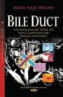 Bile Duct : Functional Anatomy, Disease & Injury Classification & Surgical Management - Book