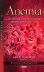 Anemia : Prevalence, Risk Factors and Management Strategies - eBook
