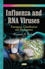 Influenza & RNA Viruses : Emergence, Classification & Management - Book