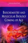 Biochemistry & Molecular Biology Coming of Age - Book