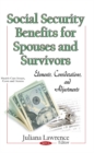 Social Security Benefits for Spouses & Survivors : Elements, Considerations & Adjustments - Book