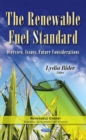The Renewable Fuel Standard : Overview, Issues, Future Considerations - eBook