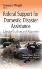 Federal Support for Domestic Disaster Assistance : Deployable Assets & Responders - Book