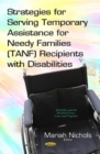 Strategies for Serving Temporary Assistance for Needy Families (TANF) Recipients with Disabilities - Book