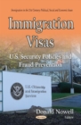 Immigration Visas : U.S. Security Policies and Fraud Prevention - Book