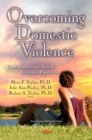 Overcoming Domestic Violence : Creating a Dialogue Around Vulnerable Populations - eBook