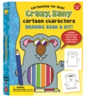 Crazy, Zany Cartoon Characters Drawing Book & Kit : Includes Everything You Need to Draw Crazy Cartoon Characters - Book