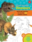 Dinosaurs (Learn to Draw) : Step-by-step instructions for more than 25 prehistoric creatures - Book