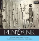 Artistry: Pen & Ink : A creative exploration of a time-treatured drawing technique - Book