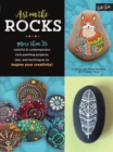 Art on the Rocks : More than 35 colorful & contemporary rock-painting projects, tips, and techniques to inspire your creativity! - Book