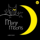 Many Moons : Learn About the Different Phases of the Moon - Book
