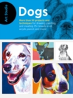Art Studio: Dogs : More than 50 projects and techniques for drawing, painting, and creating 25+ breeds in oil, acrylic, pencil, and more! - Book