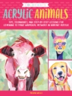 Colorways: Acrylic Animals : Tips, techniques, and step-by-step lessons for learning to paint whimsical artwork in vibrant acrylic - Book