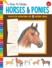 How to Draw Horses & Ponies : Step-by-step instructions for 20 different breeds - Book