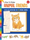 How to Draw Animal Friends : Step-by-step instructions for 20 amazing animals - Book