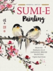 Sumi-e Painting : Master the meditative art of Japanese brush painting Volume 1 - Book