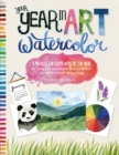 Your Year in Art: Watercolor : A project for every week of the year to inspire creative exploration in watercolor painting - Book