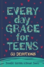 Everyday Grace for Teens : 60 Devotions - Book
