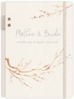 Mother & Bride Wedding Prayer Journal : A Prayer Journal - Book