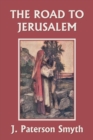 When the Christ Came-The Road to Jerusalem (Yesterday's Classics) - Book