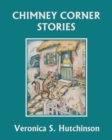 Chimney Corner Stories (Yesterday's Classics) - Book