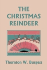 The Christmas Reindeer (Yesterday's Classics) - Book