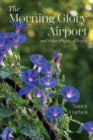 The Morning Glory Airport and Other Flights of Fancy - Book