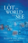 A Lot of World to See - Book