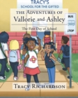 The Adventures of Vallorie and Ashley : The First Day of School - Book