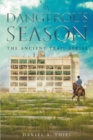 A Dangerous Season: The Ancient Trail Series - eBook