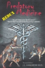 Predatory Medicine Redux - eBook