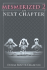 Mesmerized 2: The Next Chapter - eBook