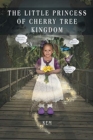 The Little Princess of Cherry Tree Kingdom - Book