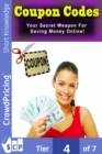 Coupon Codes : Your Secret Weapon For Saving Money Online! - eBook