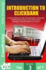 Introduction To Click Bank : An overview of the biggest affiliate marketplace - start making profits today! - eBook