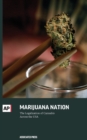 Marijuana Nation : The Legalization of Cannabis Across the USA - Book