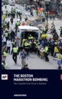 The Boston Marathon Bombing : The Long Run From Terror to Renewal - Book