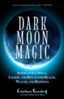Dark Moon Magic - Book