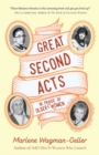 Great Second Acts : In Praise of Older Women - eBook